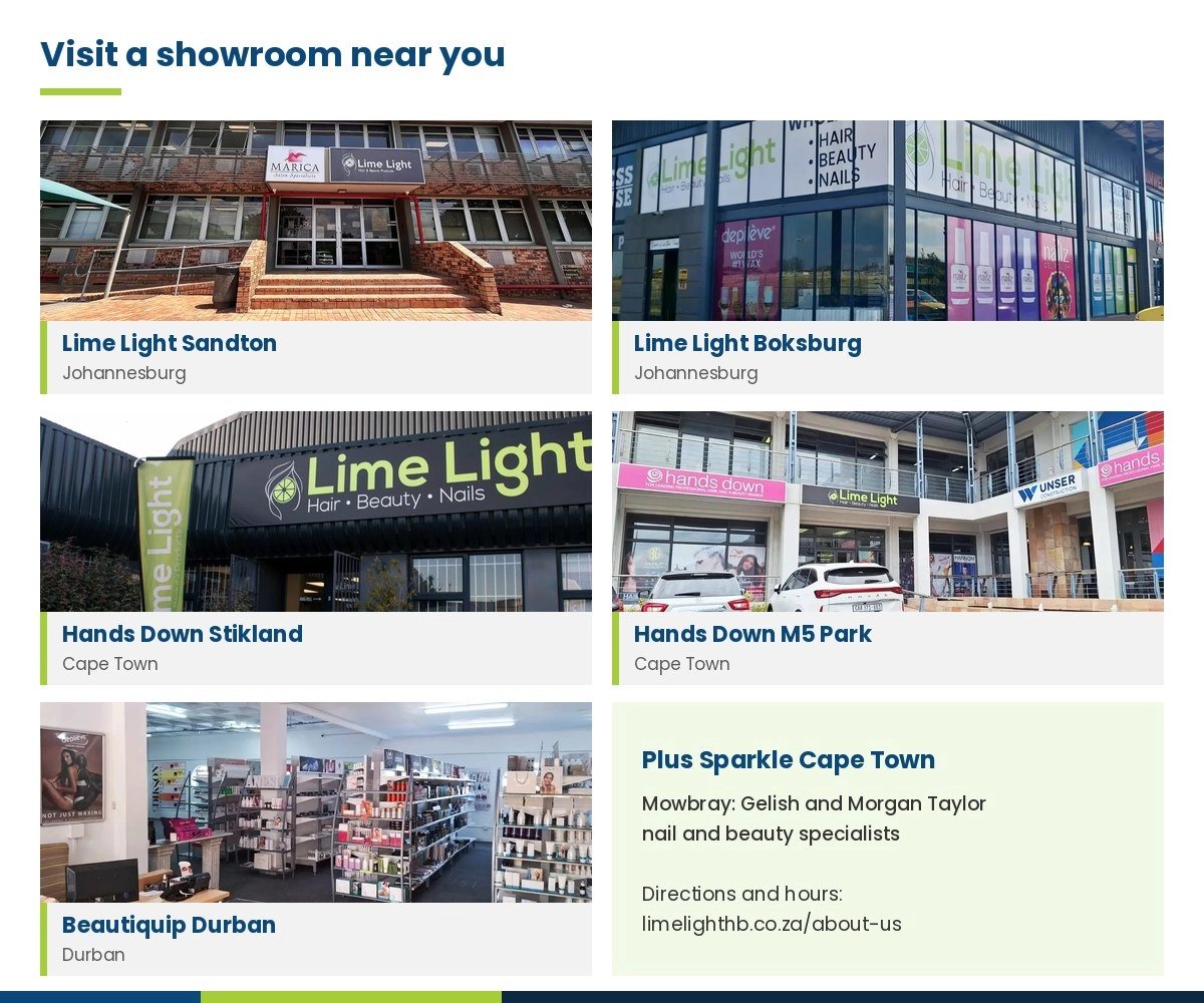 Lime Light, Hands Down and Beautiquip salon supply showrooms in Johannesburg, Cape Town and Durban